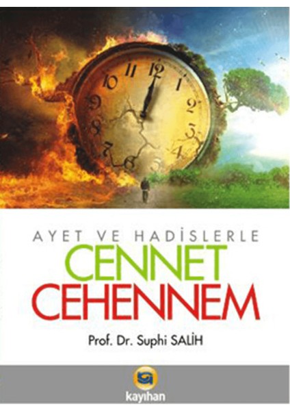 Ayet ve Hadislerle Cennet - Cehennem