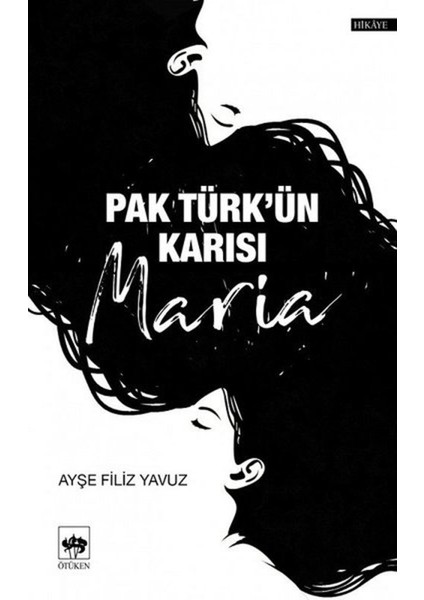 Pak Türk'ün Karısı Maria
