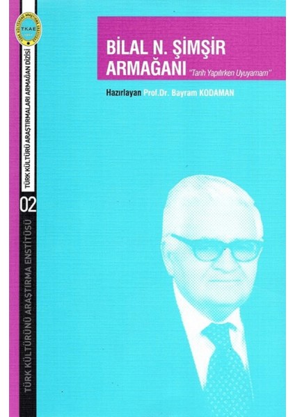 Bilal N. Şimşir Armağanı