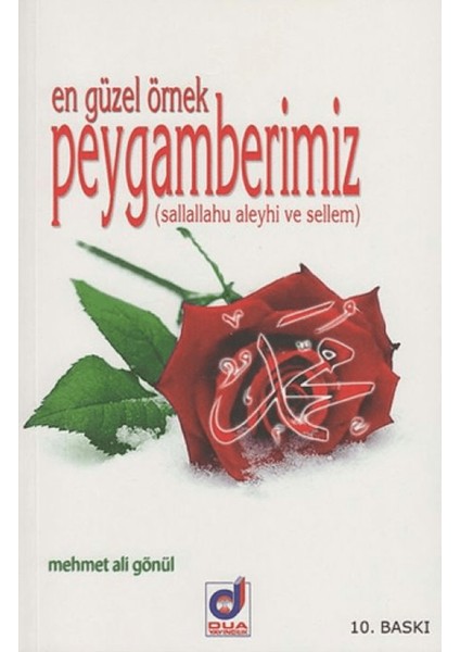 En Güzel Örnek Peygamberimiz (Sallallahu Aleyhi ve Sellem)