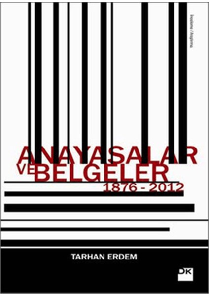 Anayasalar ve Belgeler 1876 - 2012