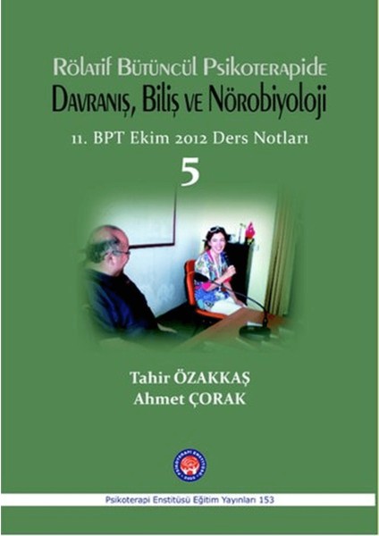 Rölatif Bütüncül Psikoterapide Davranış, Biliş ve Nörobiyoloji
