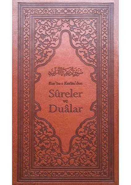 Kur'an-I Kerim'den Sureler ve Dualar