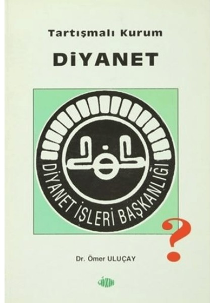 Tartışmalı Kurum Diyanet