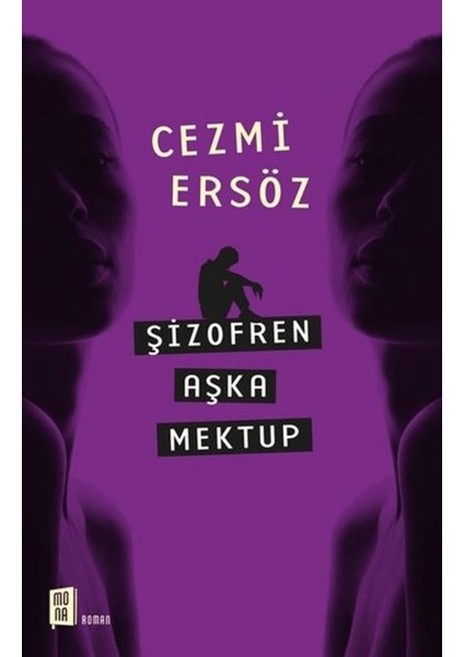 Şizofren Aşka Mektup