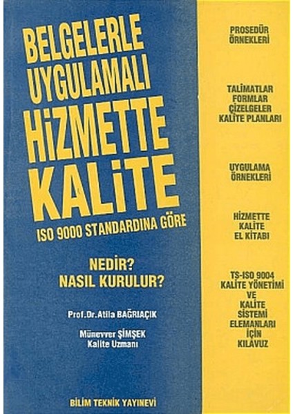 Belgelerle Uygulamalı Hizmette Kalite Iso 9000 Standardına Göre Nedir? Nasıl Kurulur?