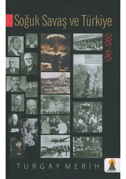 Soğuk Savaş ve Türkiye 1945-1960
