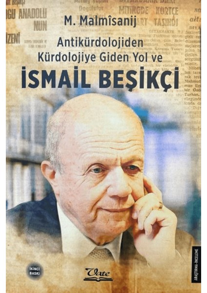 Antikürdolojiden Kürdolojiye Giden Yol ve Ismail Beşikçi