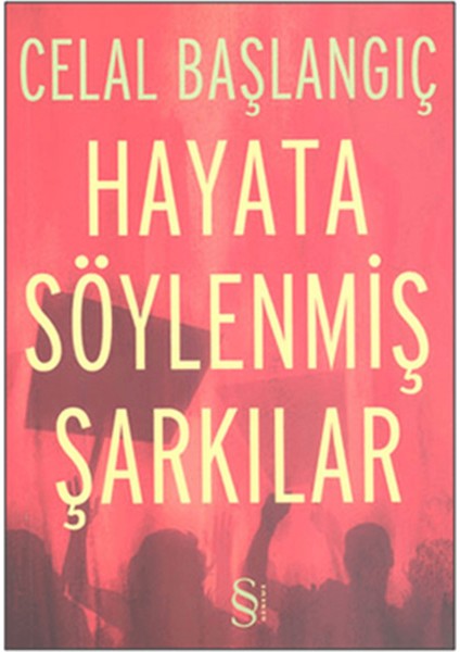Hayata Söylenmiş Şarkılar