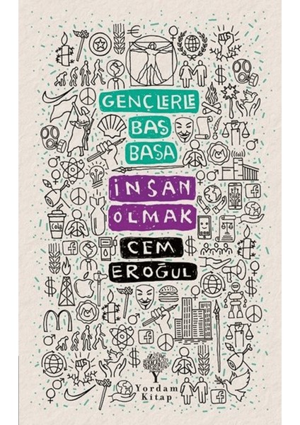 Gençlerle Baş Başa: Insan Olmak