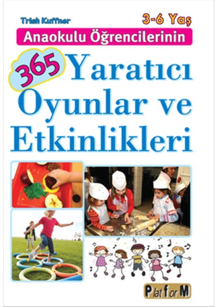 Anaokulu Öğrencilerinin 365 Yaratıcı Oyunlar ve Etkinlikleri