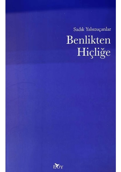Benlikten Hiçliğe