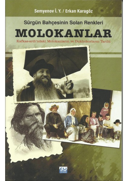 Sürgün Bahçesinin Solan Renkleri Molokanlar