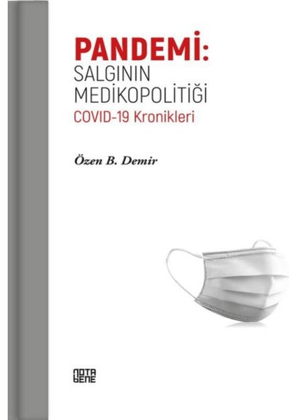 Pandemi: Salgının Medikopolitiği