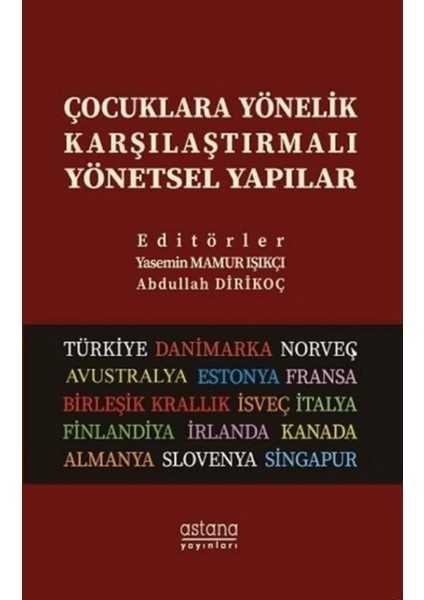 Çocuklara Yönelik Karşılaştırmalı Yönetsel Yapılar