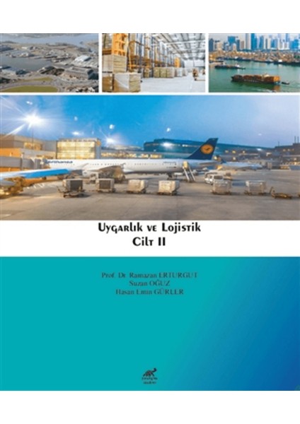 Uygarlık ve Lojistik - Cilt 2