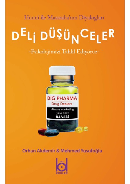 Deli Düşünceler - Psikolojimizi Tahlil Ediyoruz