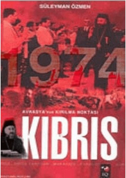 Avrasya'nın Kırılma Noktası Kıbrıs 1974