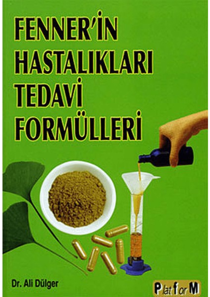 Fenner’in Hastalıkları Tedavi Formülleri
