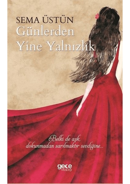 Günlerden Yine Yalnızlık