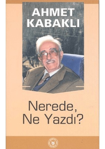 Nerede, Ne Yazdı?