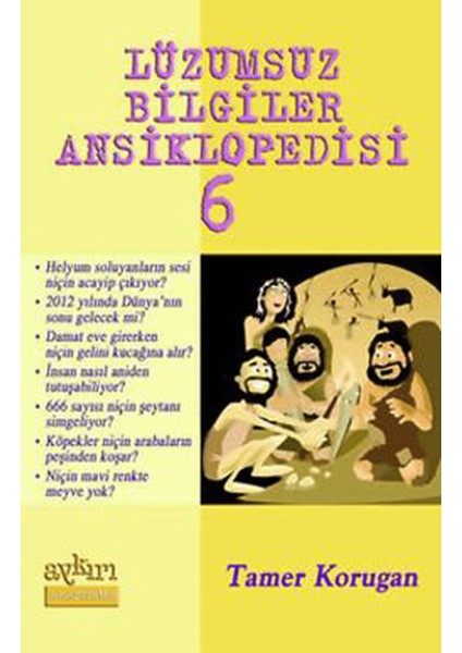 Lüzumsuz Bilgiler Ansiklopedisi 6