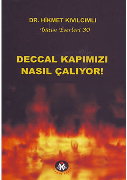 Deccal Kapımızı Nasıl Çalıyor!