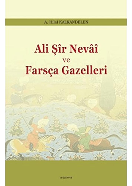 Ali Şir Nevai ve Farsça Gazelleri