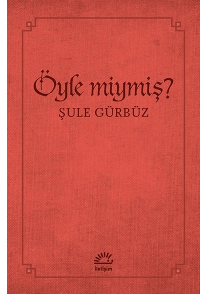 Öyle Miymiş?
