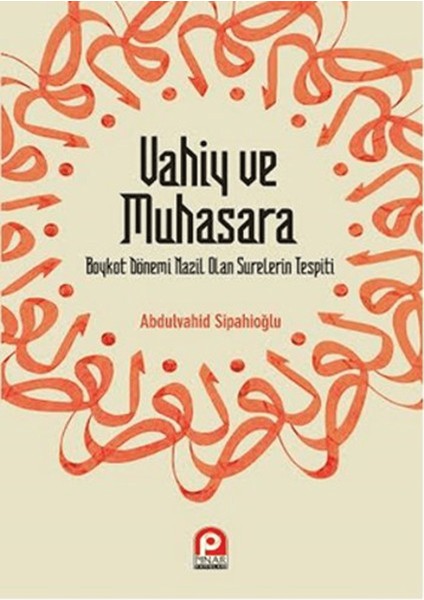 Vahiy ve Muhasara