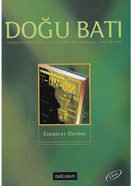 Doğu Batı Düşünce Dergisi Yıl: 6 Sayı: 22 - Edebiyat Üstüne
