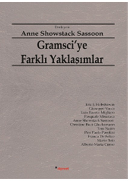 Gramsci’ye Farklı Yaklaşımlar