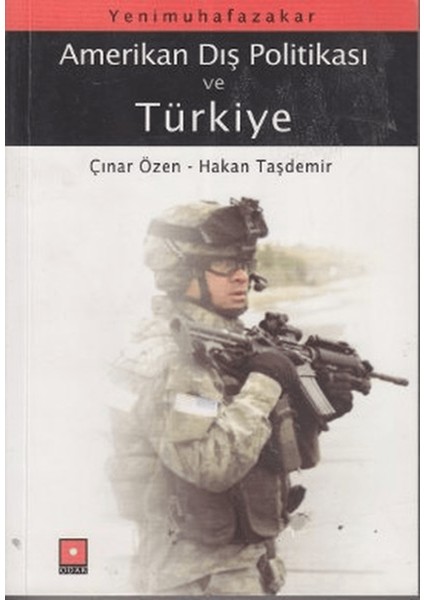 Yeni Muhafazakar Amerikan Dış Politikası ve Türkiye
