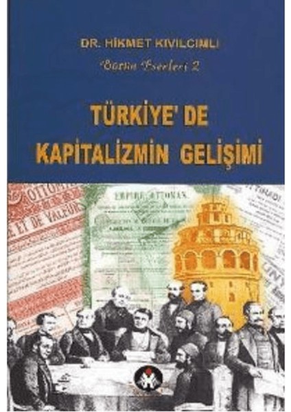 Türkiye’de Kapitalizmin Gelişimi