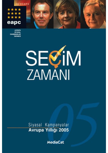 Seçim Zamanı Siyasal Kampanyalar Avrupa Yıllığı 2005