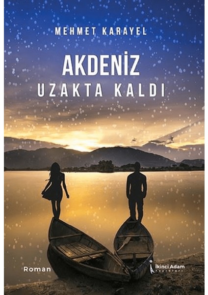 Akdeniz Uzakta Kaldı