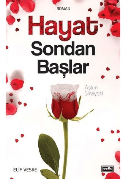 Hayat Sondan Başlar - Aşkın Sirayeti