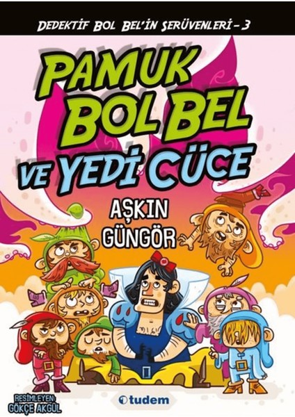 Pamuk Bol Bel ve Yedi Cüce