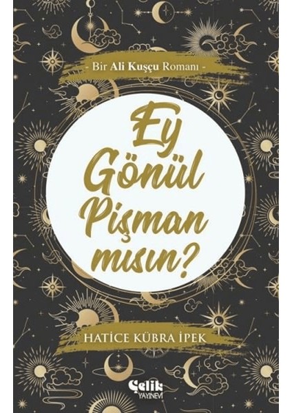 Ey Gönül Pişman Mısın?