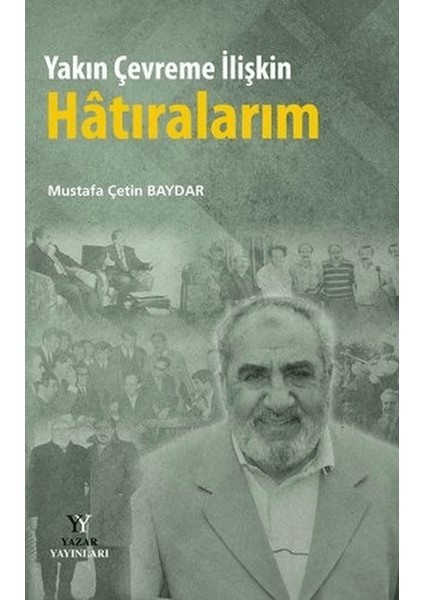 Yakın Çevreme Ilişkin Hatıralarım