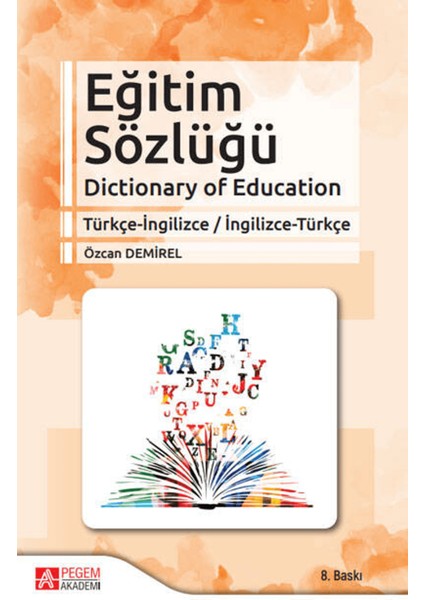 Eğitim Sözlüğü Dictionary Of Education Türkçe-Ingilizce / Ingilizce-Türkçe