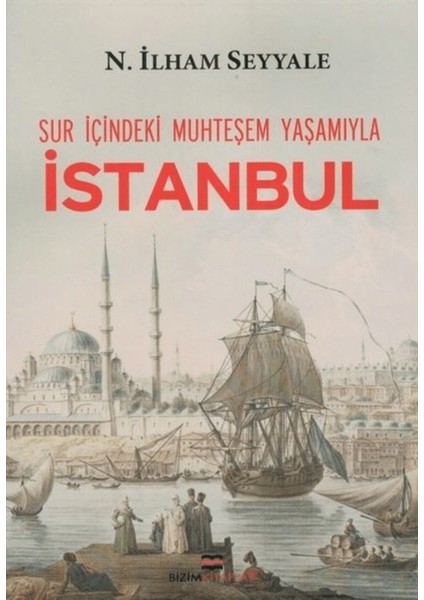 Sur Içindeki Muhteşem Yaşamıyla Istanbul