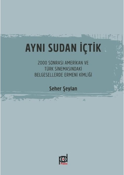 Aynı Sudan Içtik
