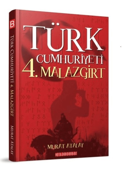Türk Cumhuriyeti 4. Malazgirt