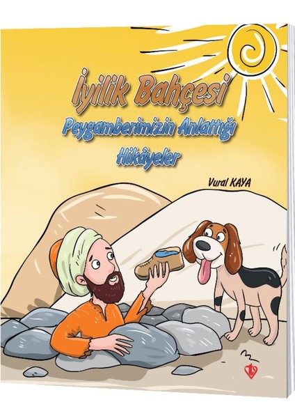 Iyilik Bahçesi - Peygamberimizin Anlattığı Hikayeler