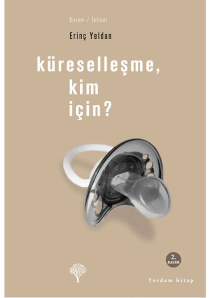 Küreselleşme, Kim Için?
