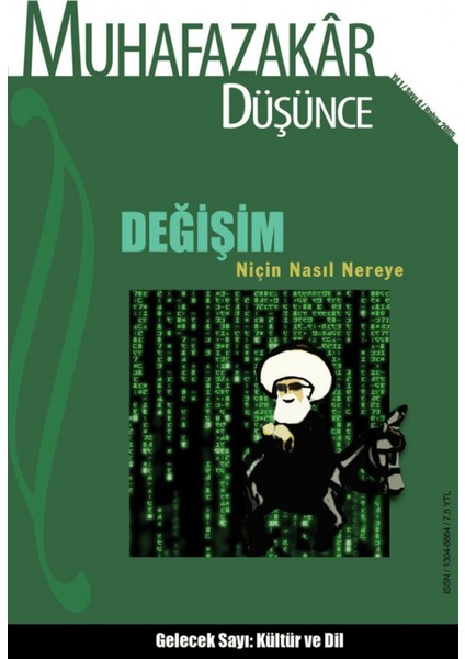 Muhafazakar Düşünce Dergisi Sayı: 4 Yıl: 1 Bahar 2005