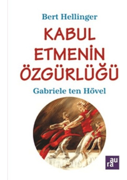 Kabul Etmenin Özgürlüğü
