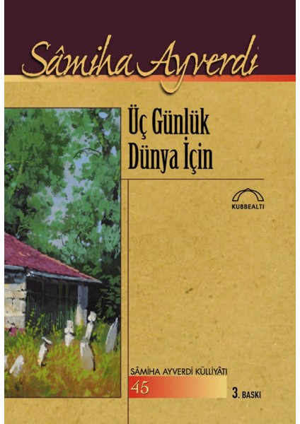 Üç Günlük Dünya Için