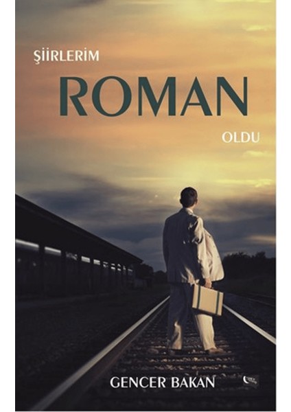 Şiirlerim Roman Oldu